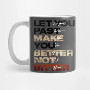 Better not Bitter Mug